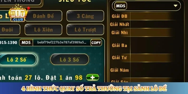 Xổ Số Hitclub 4 hình thức quay số trả thưởng tại sảnh lô đề