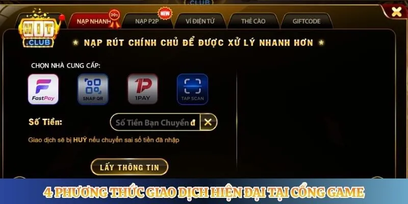 Nạp Tiền Hitclub 4 phương thức giao dịch hiện đại tại cổng game