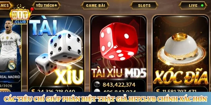 Phân Biệt Thật Giả Hitclub Qua Dấu Hiệu Nhận Biết Cơ Bản Các tiêu chí giúp phân biệt thật giả Hitclub chính xác hơn