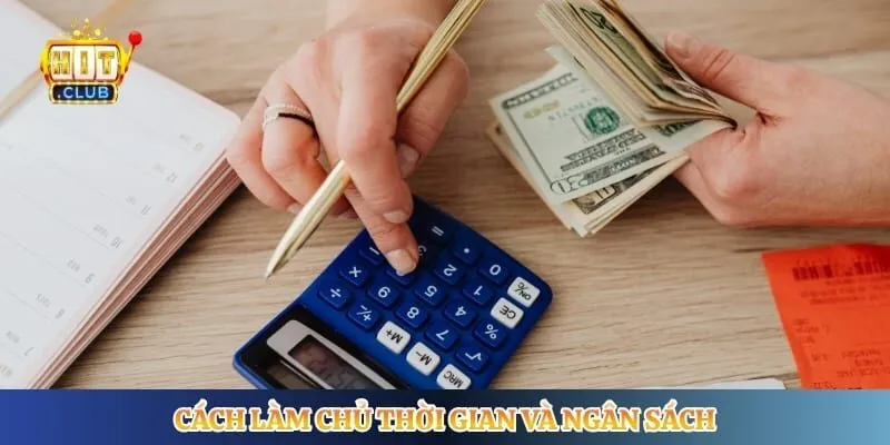 Chơi Có Trách Nhiệm Hitclub Cách làm chủ thời gian và ngân sách