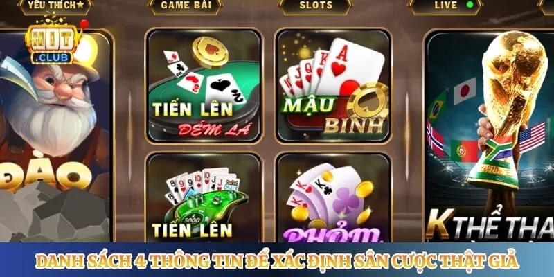 Phân Biệt Thật Giả Hitclub Qua Dấu Hiệu Nhận Biết Cơ Bản Danh sách 4 thông tin để xác định sân cược thật giả
