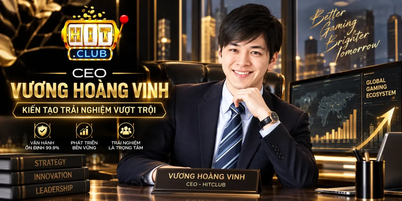 Tool Hack Xóc Đĩa Là Gì? Sự Thật Giật Mình Ít Ai Biết Đôi Nét Về Vương Hoàng Vinh - Tiểu Sử CEO Hitclub