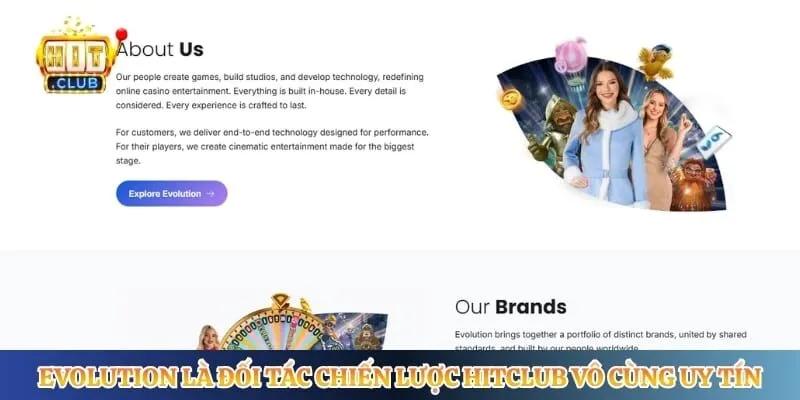Evolution là đối tác chiến lược Hitclub vô cùng uy tín