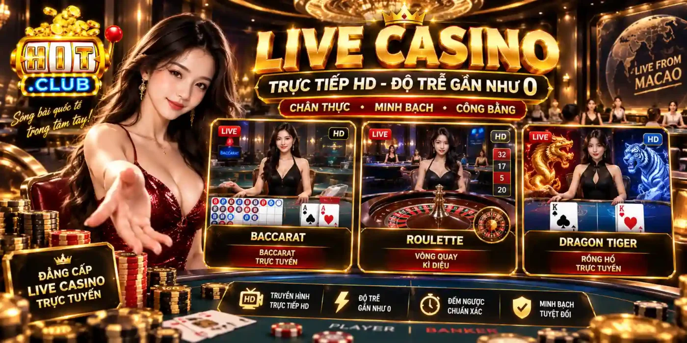 Live Casino - Cam HD Không Trễ, Đếm Ngược Chuẩn Giây
