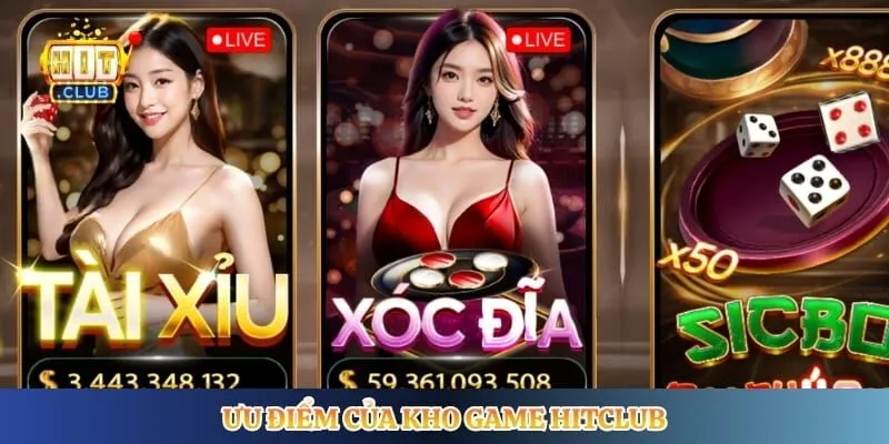 Ưu điểm của kho game Hitclub